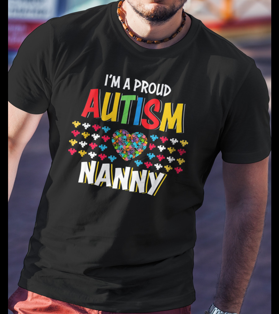 I'm A Proud Autism Nanny Heart Puzzle T-Shirt