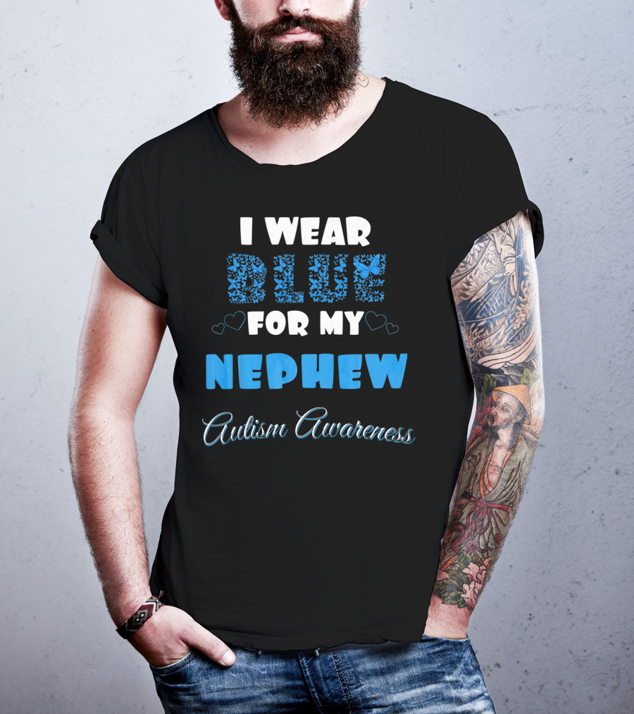 I Wear Blue For My Nephew Autism Awareness T-Shirt