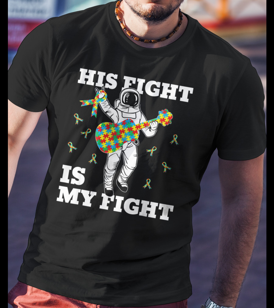 His Fight Is My Fight Autism Awareness Astronaut With Puzzle Guitar T-Shirt