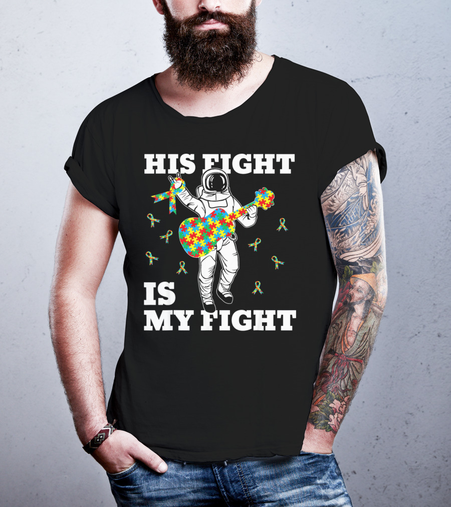 His Fight Is My Fight Autism Awareness Astronaut With Puzzle Guitar T-Shirt