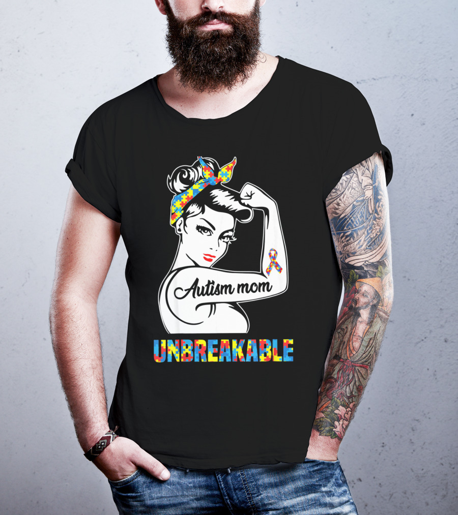 Autism Mom Unbreakable Autism Puzzle Ribbon Rosie The Riveter T-Shirt