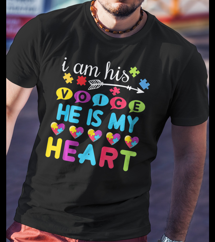 I Am His Voice He Is My Heart With Puzzle Pieces Autism Awareness T-Shirt