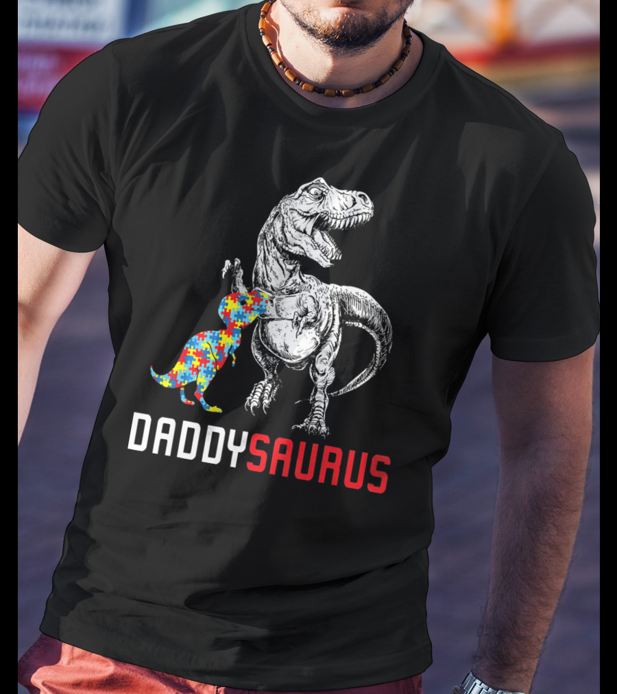Daddysaurus Dinosaur With Colorful Puzzle Autism Awareness Dad T-Shirt