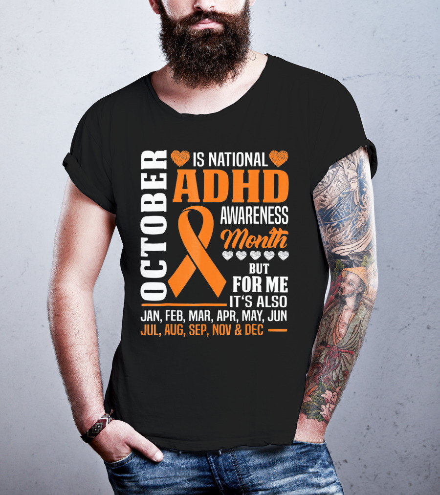 October Is National ADHD Awareness Month Ribbon And Hearts All Year T-Shirt
