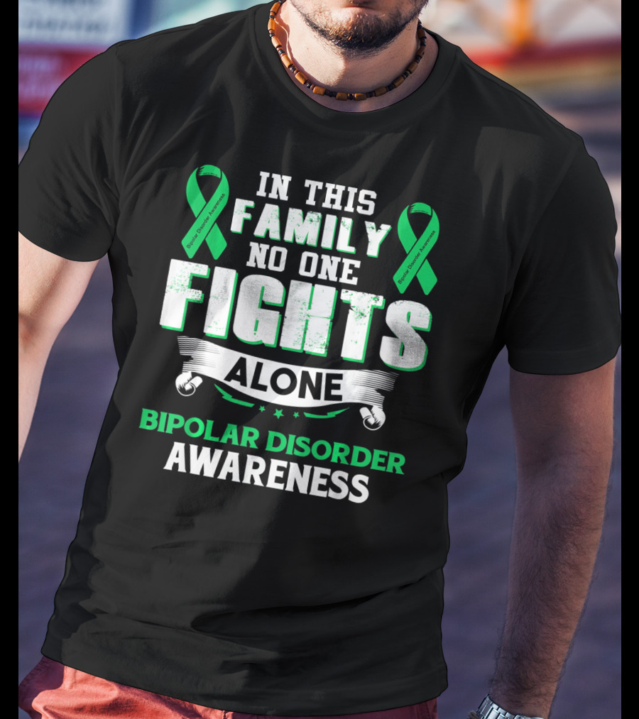 In This Family No One Fights Alone Bipolar Disorder Awareness T-Shirt