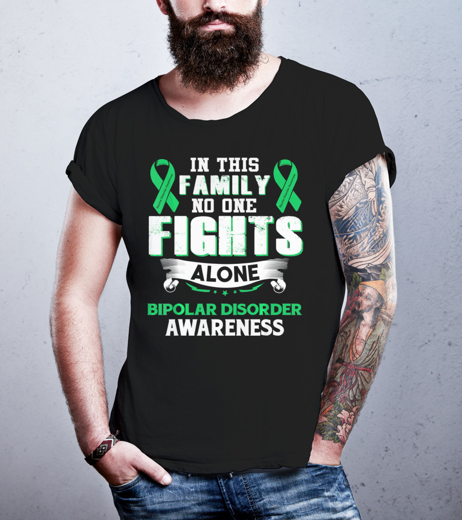 In This Family No One Fights Alone Bipolar Disorder Awareness T-Shirt