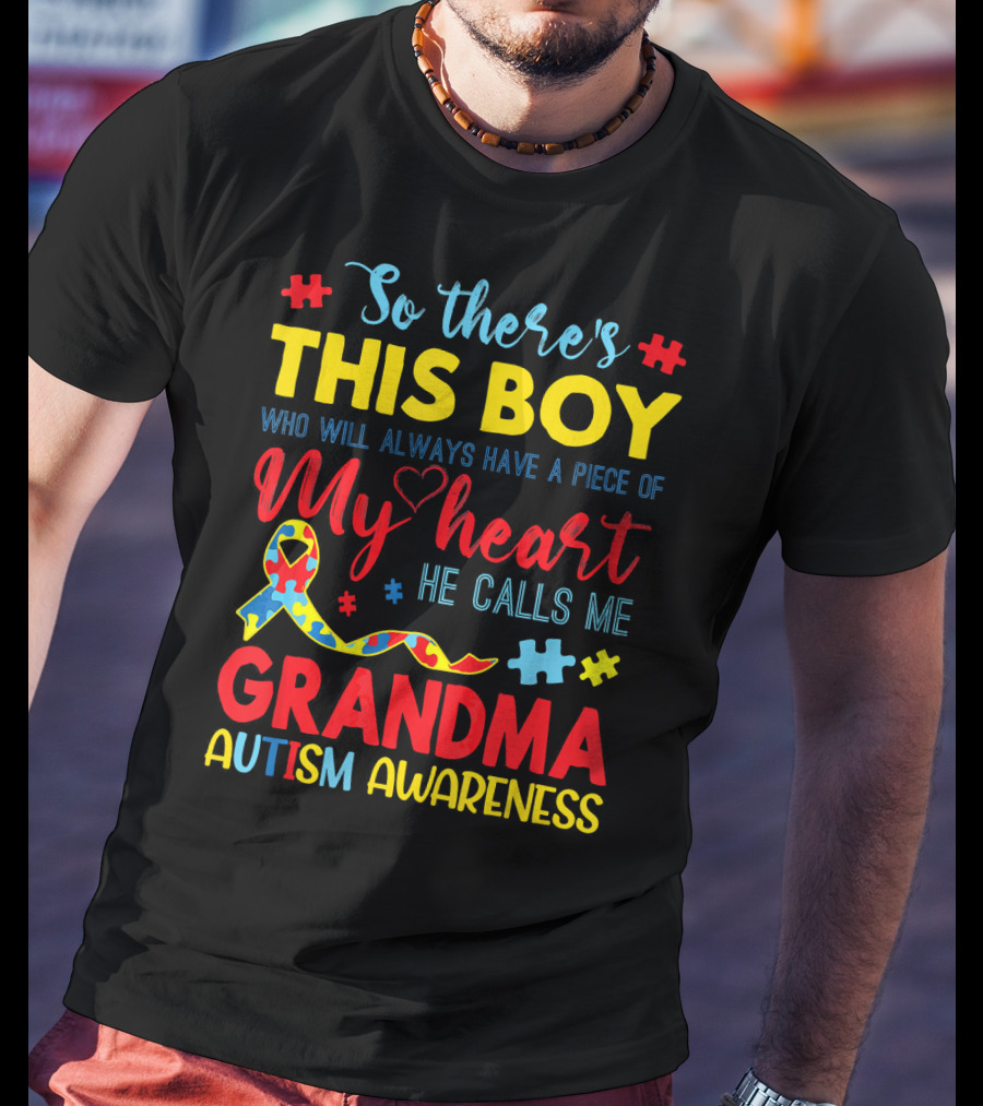 So There's This Boy Autism Awareness Grandma T-Shirt