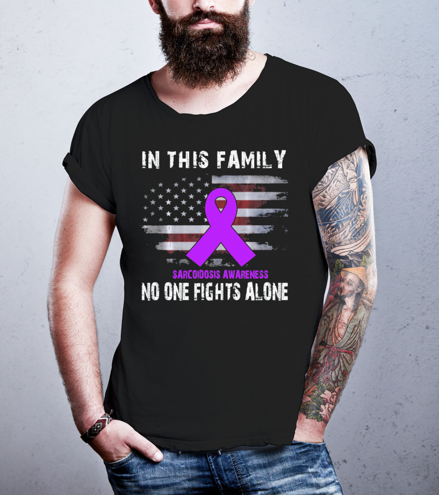 In This Family Sarcoidosis Awareness No One Fights Alone American Flag Purple T-Shirt