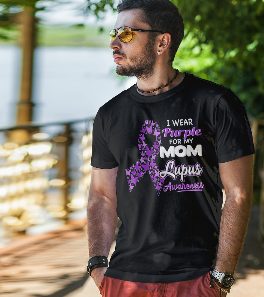 I Wear Purple For My Mom Lupus Awareness Ribbon Butterfly T-Shirt