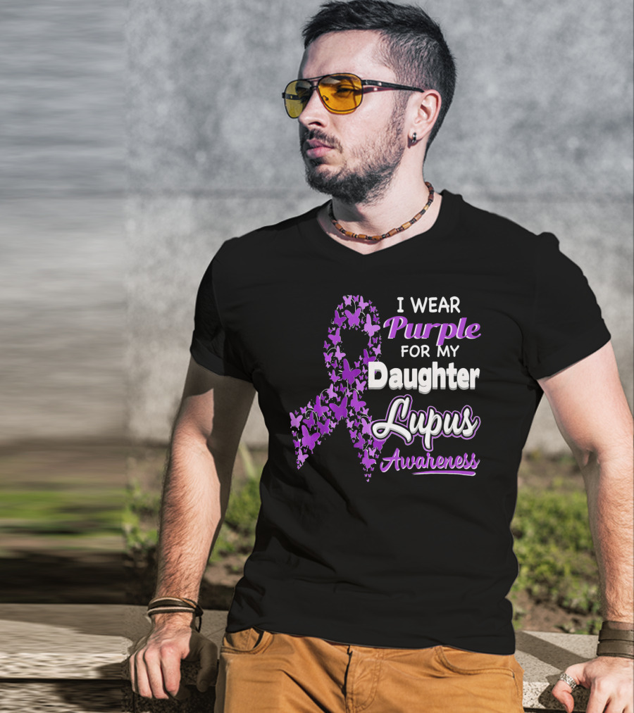 I Wear Purple For My Daughter Lupus Awareness T-Shirt