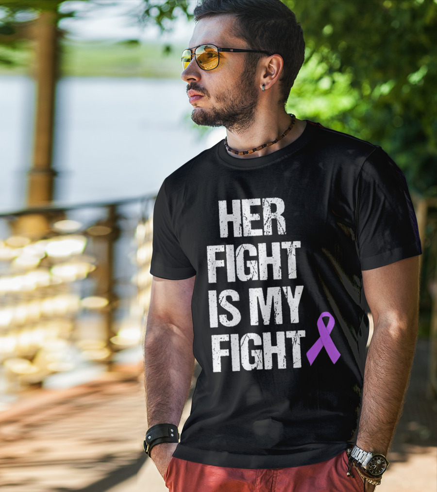 Her Fight Is My Fight Purple Ribbon Epilepsy Awareness T-Shirt