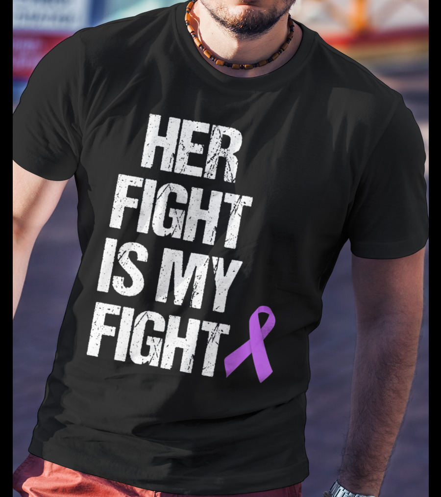 Her Fight Is My Fight Purple Ribbon Epilepsy Awareness T-Shirt
