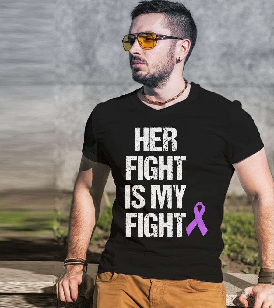 Her Fight Is My Fight Purple Ribbon Epilepsy Awareness T-Shirt