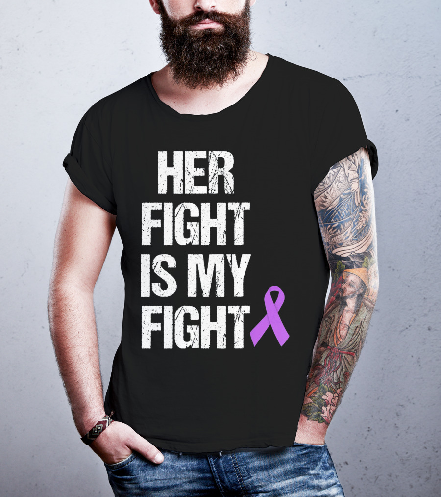 Her Fight Is My Fight Purple Ribbon Epilepsy Awareness T-Shirt