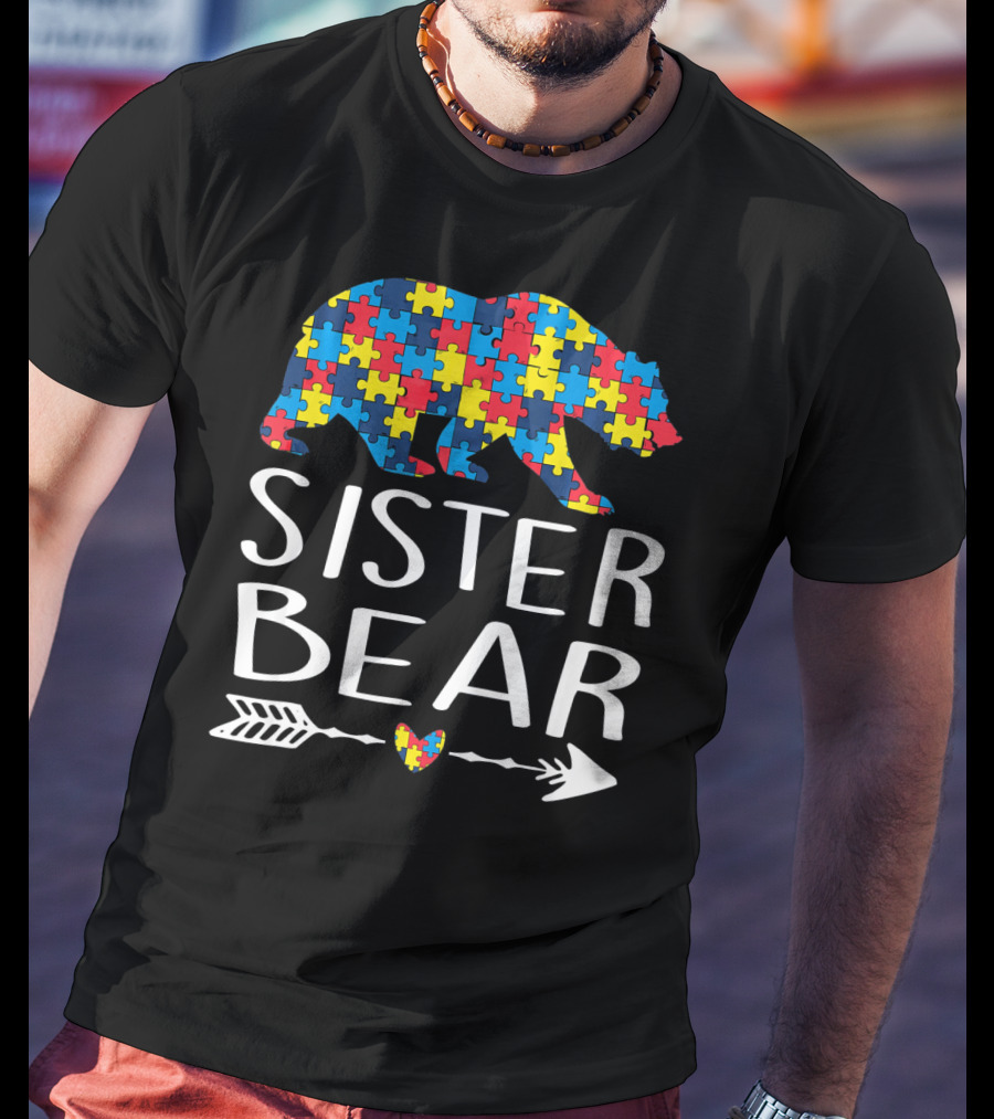 Sister Bear Autism Heart Puzzle Arrow T-Shirt