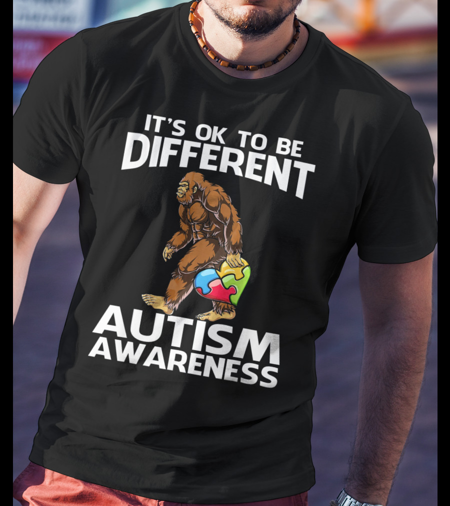 It's Ok To Be Different Bigfoot Autism Awareness T-Shirt