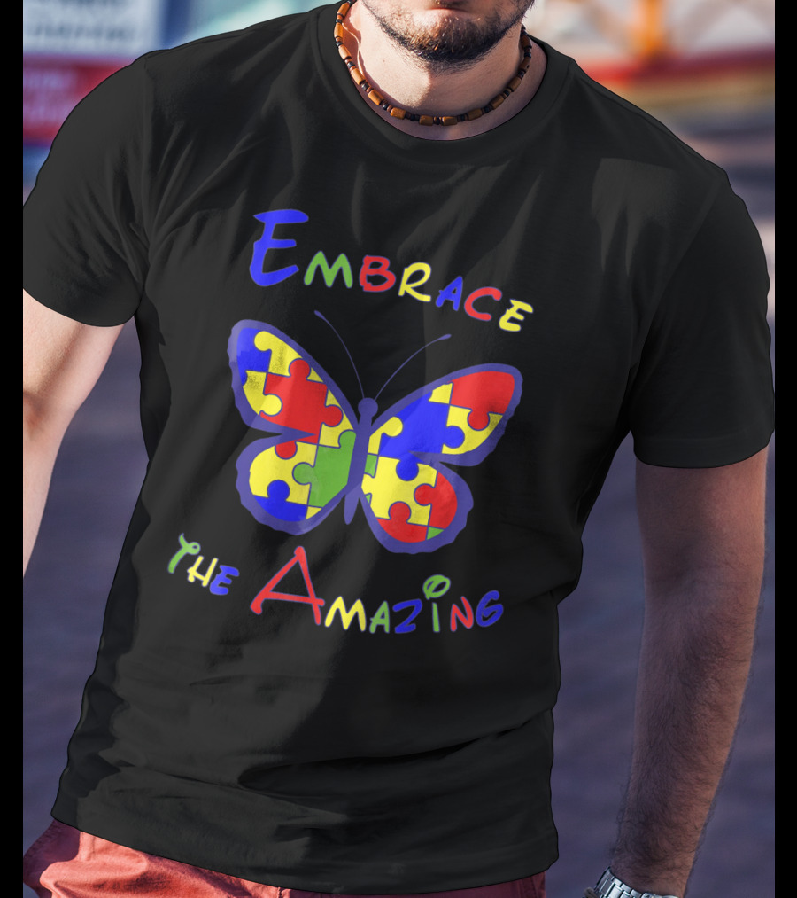 Embrace The Amazing Autism Awareness Puzzle Butterfly T-Shirt