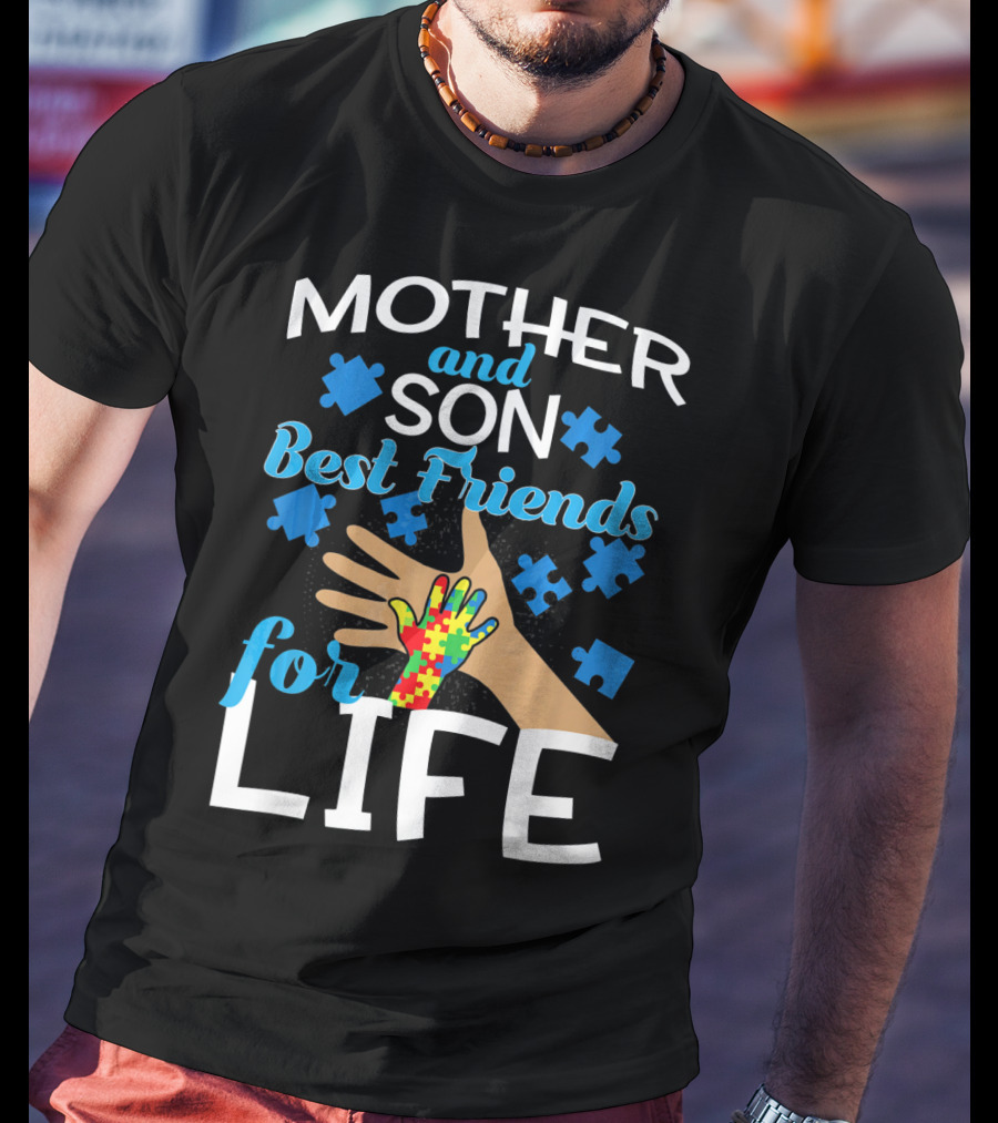 Mother And Son Best Friends For Life Autism Awareness Puzzle Piece T-Shirt