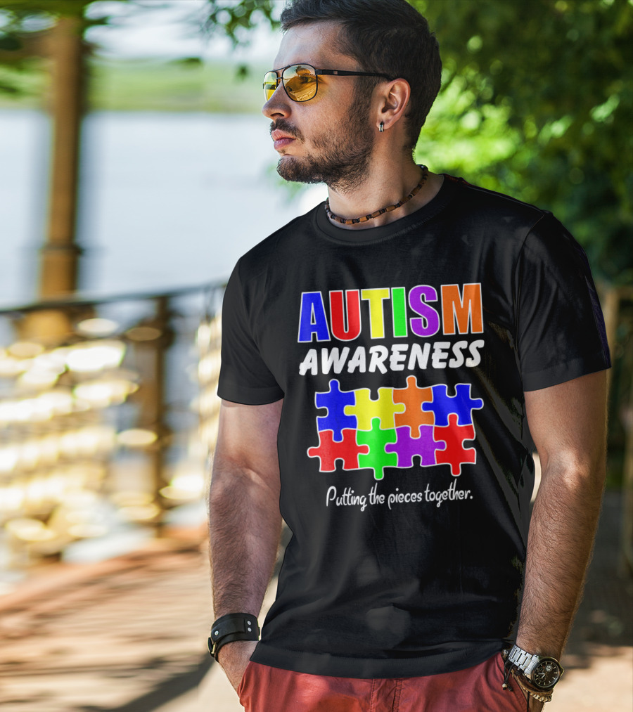 AUTISM AWARENESS Putting The Pieces Together T-Shirt
