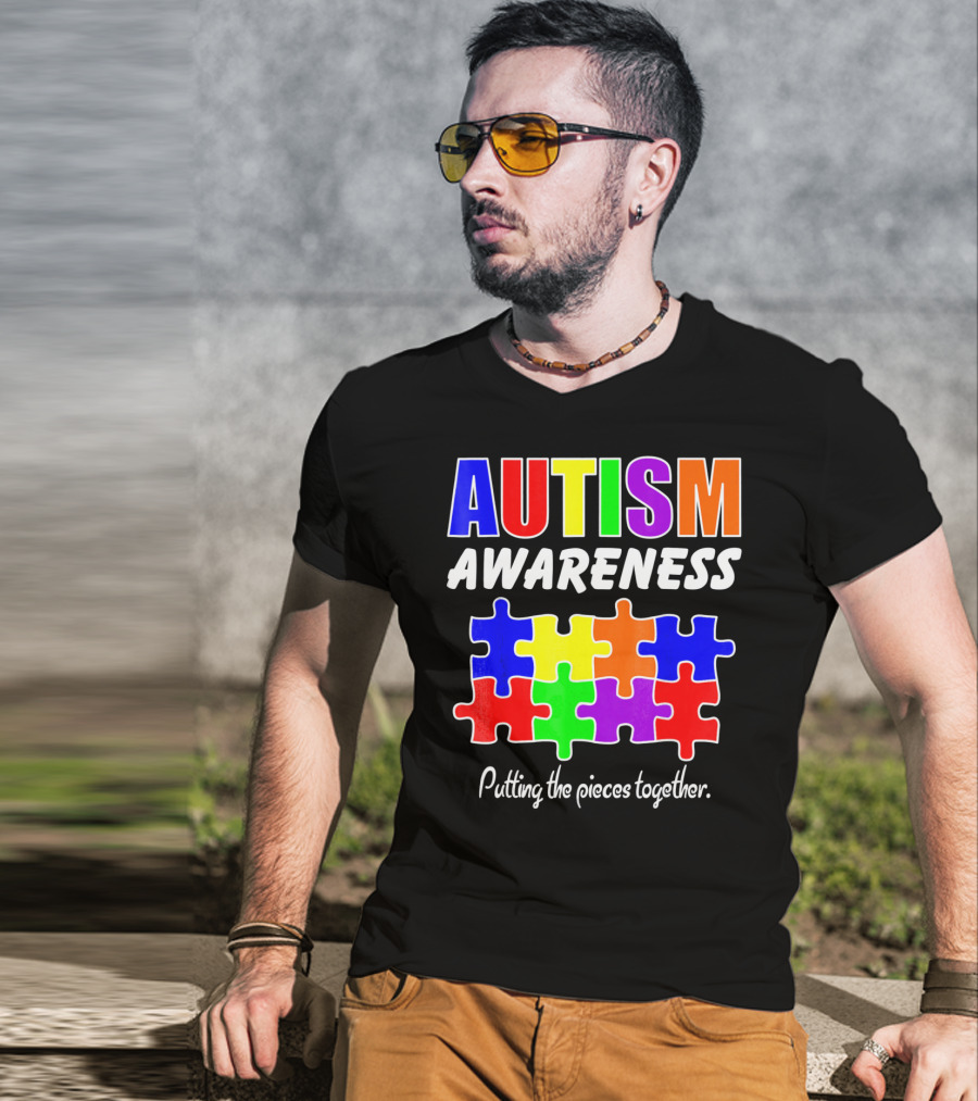 AUTISM AWARENESS Putting The Pieces Together T-Shirt