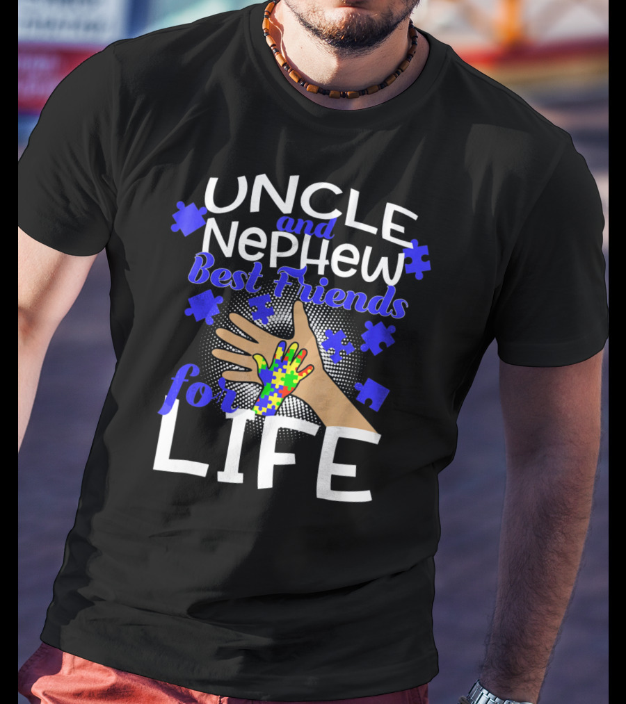 Uncle And Nephew Best Friends For Life Autism Awareness Puzzle Piece T-Shirt