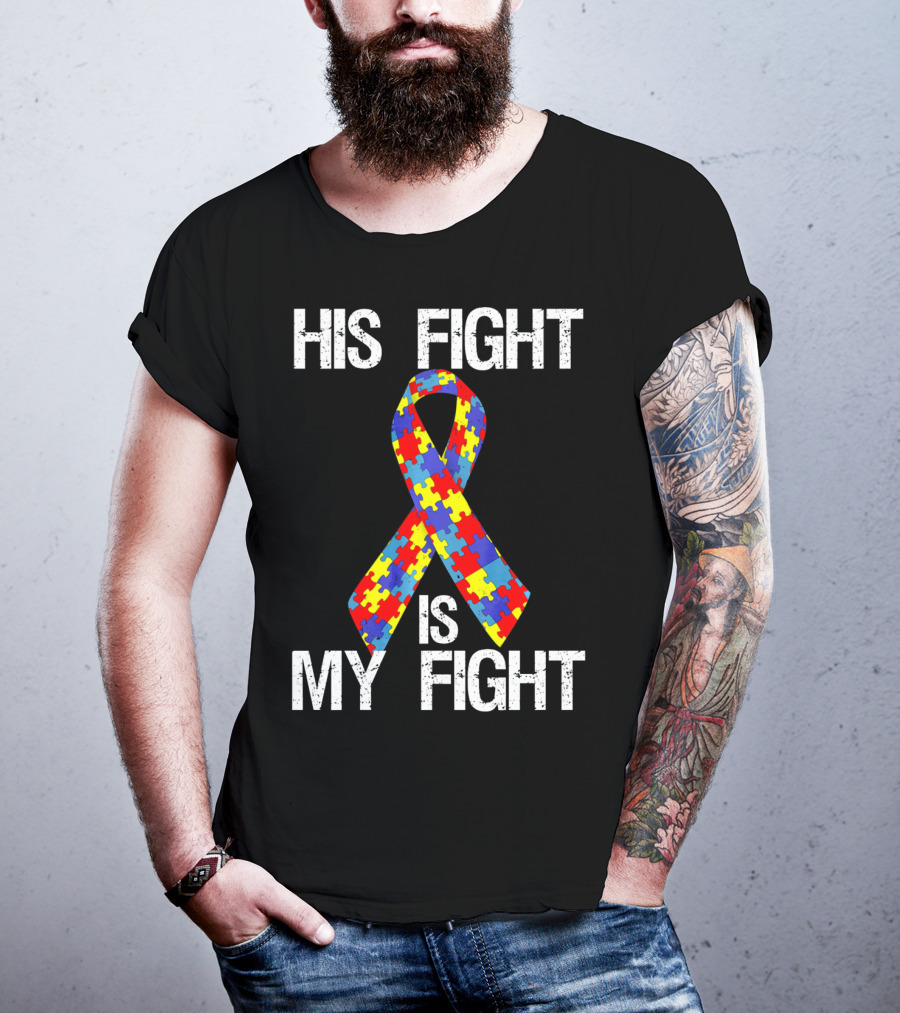 His Fight Is My Fight Autism Puzzle T-Shirt