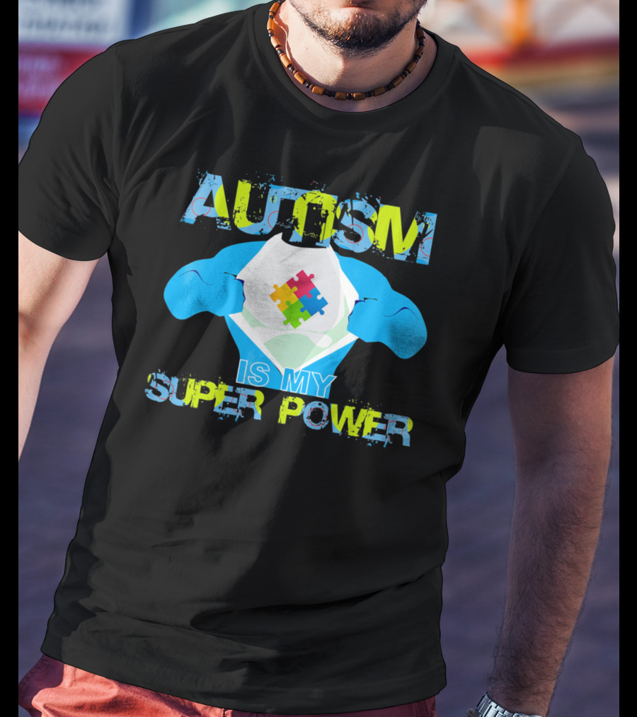 Autism Is My Super Power Puzzle Piece Autism Awareness T-Shirt