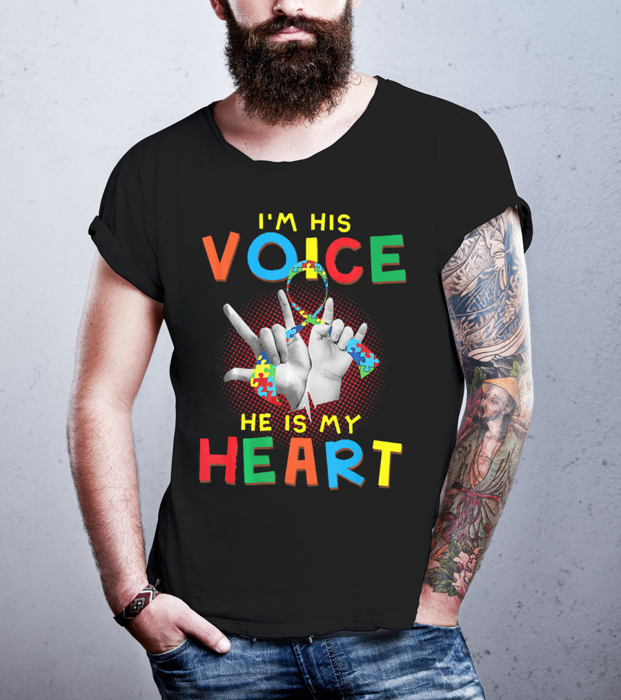 I'm His Voice He Is My Heart Autism Awareness Parents Autis T-Shirt