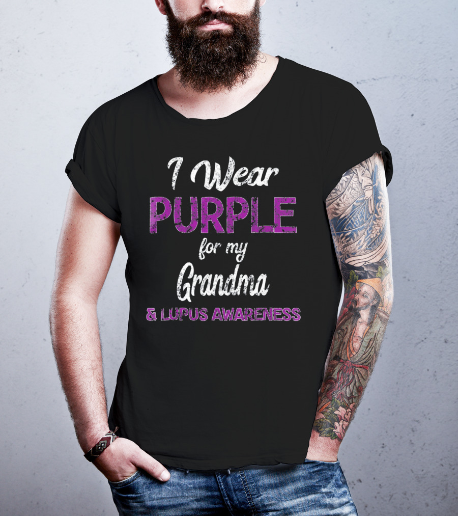 I Wear Purple For My Grandma And Lupus Awareness T-Shirt