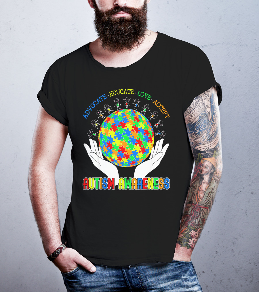 Advocate Educate Love Accept Autism Awareness Puzzle Globe Hands T-Shirt