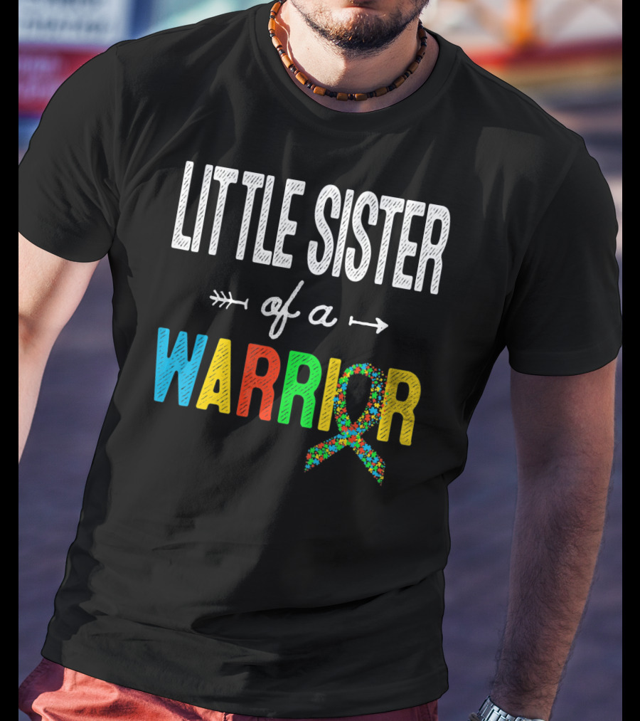Little Sister Of A Warrior Autism Awareness T-Shirt