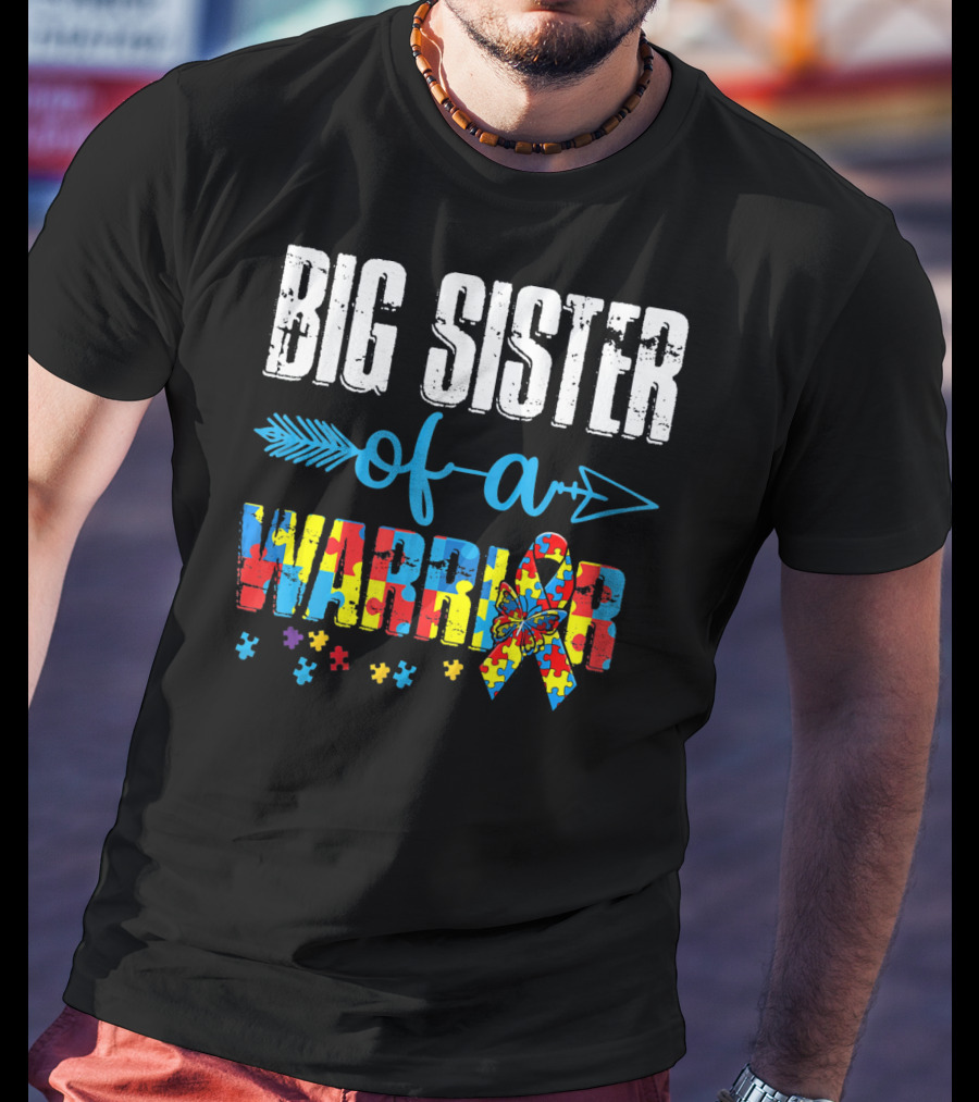 Big Sister Of A Warrior Autism Awareness Puzzle Ribbon And Butterfly T-Shirt