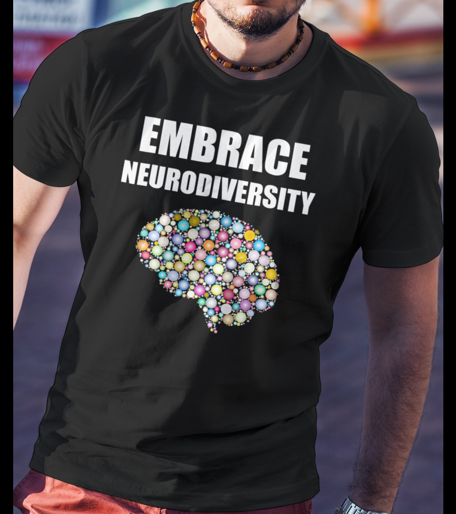EMBRACE NEURODIVERSITY Colorful Brain Bubbles Design For ASD T-Shirt