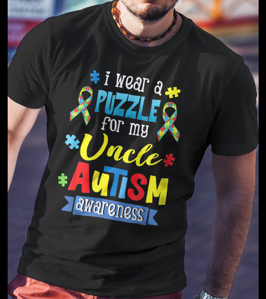 I Wear A Puzzle For My Uncle Autism Awareness T-Shirt