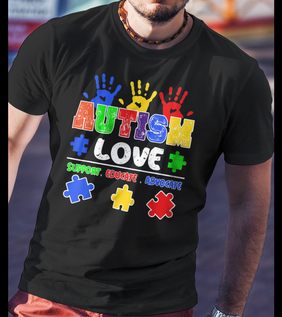 Autism Love Support Educate Advocate Puzzle Handprints T-Shirt