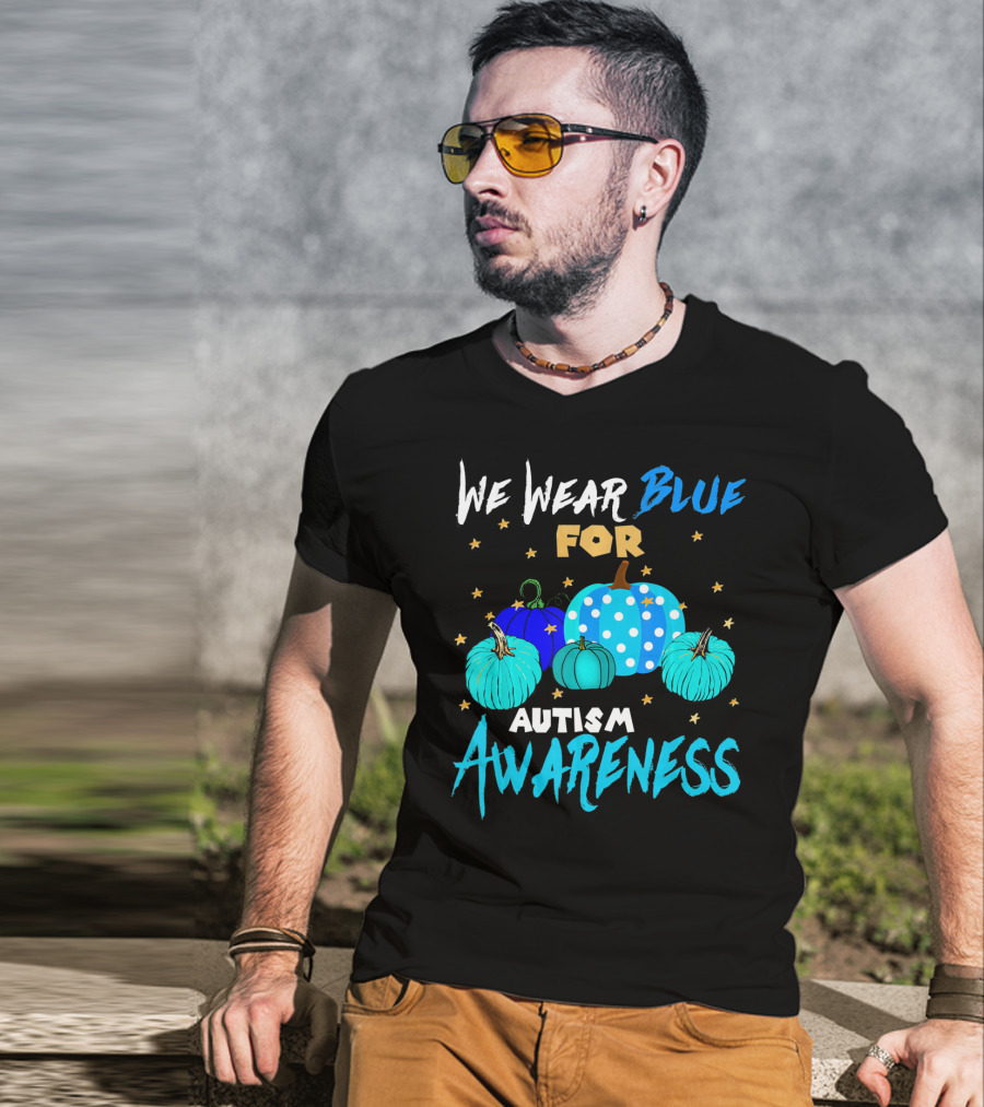 We Wear Blue For Autism Awareness Pumpkins In Support Of Autism Awareness T-Shirt