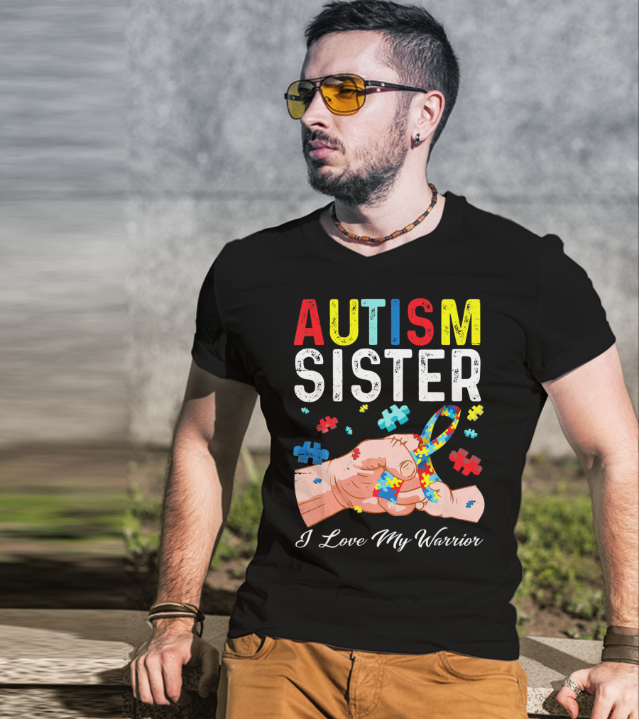 AUTISM SISTER I Love My Warrior T-Shirt