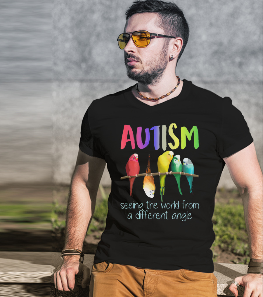 Autism Seeing The World From A Different Angle Bird Lover T-Shirt