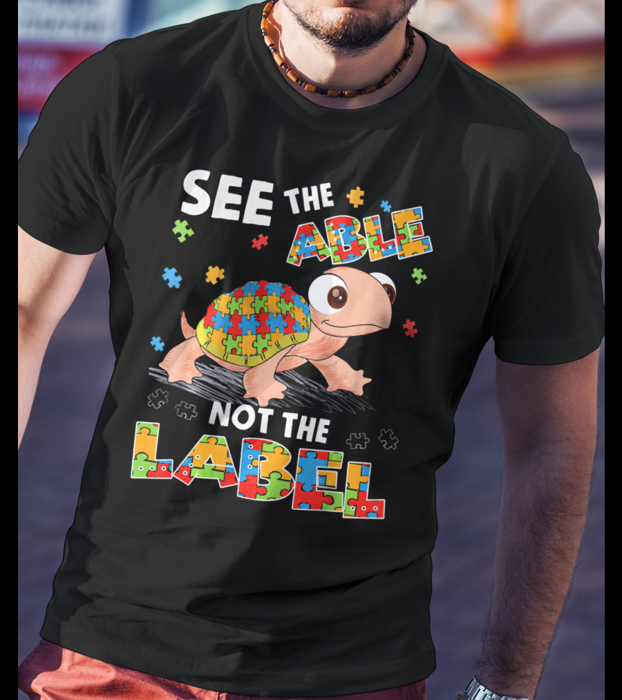 See The Able Not The Label Autism Puzzle Turtle T-Shirt