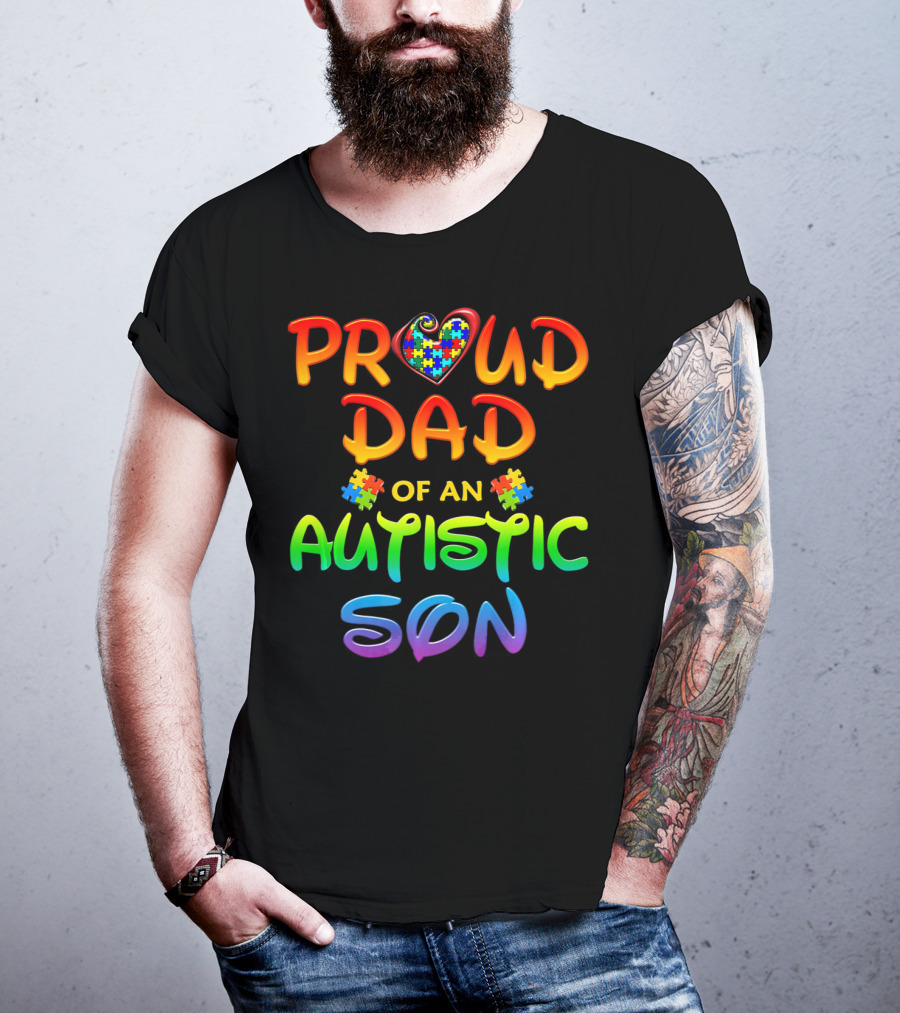 Proud Dad Of An Autistic Son Autism Awareness Puzzle Heart T-Shirt