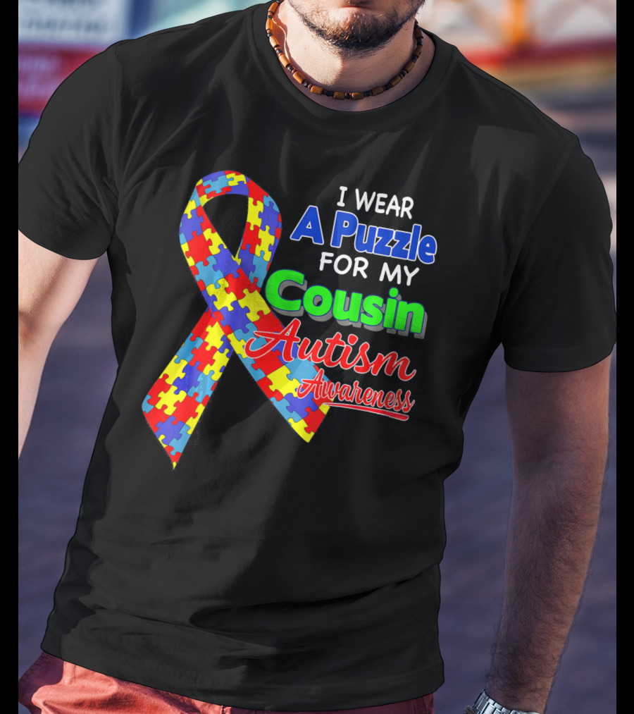 I Wear A Puzzle For My Cousin Autism Awareness T-Shirt