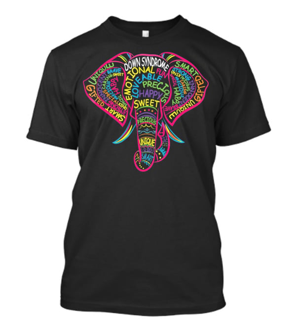 Down Syndrome Inspirational Words Elephant T-Shirt
