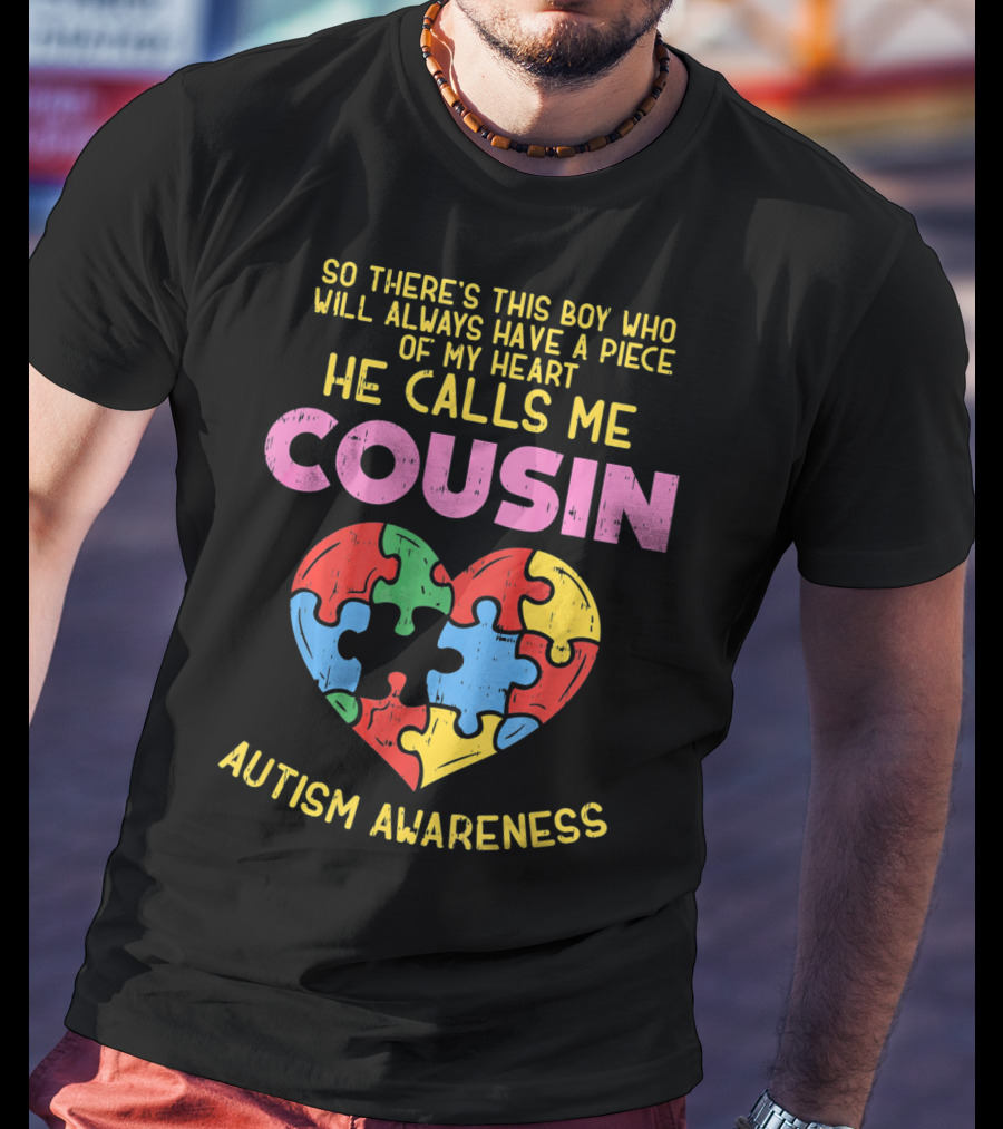 He Calls Me Cousin Autism Awareness Heart Puzzle T-Shirt