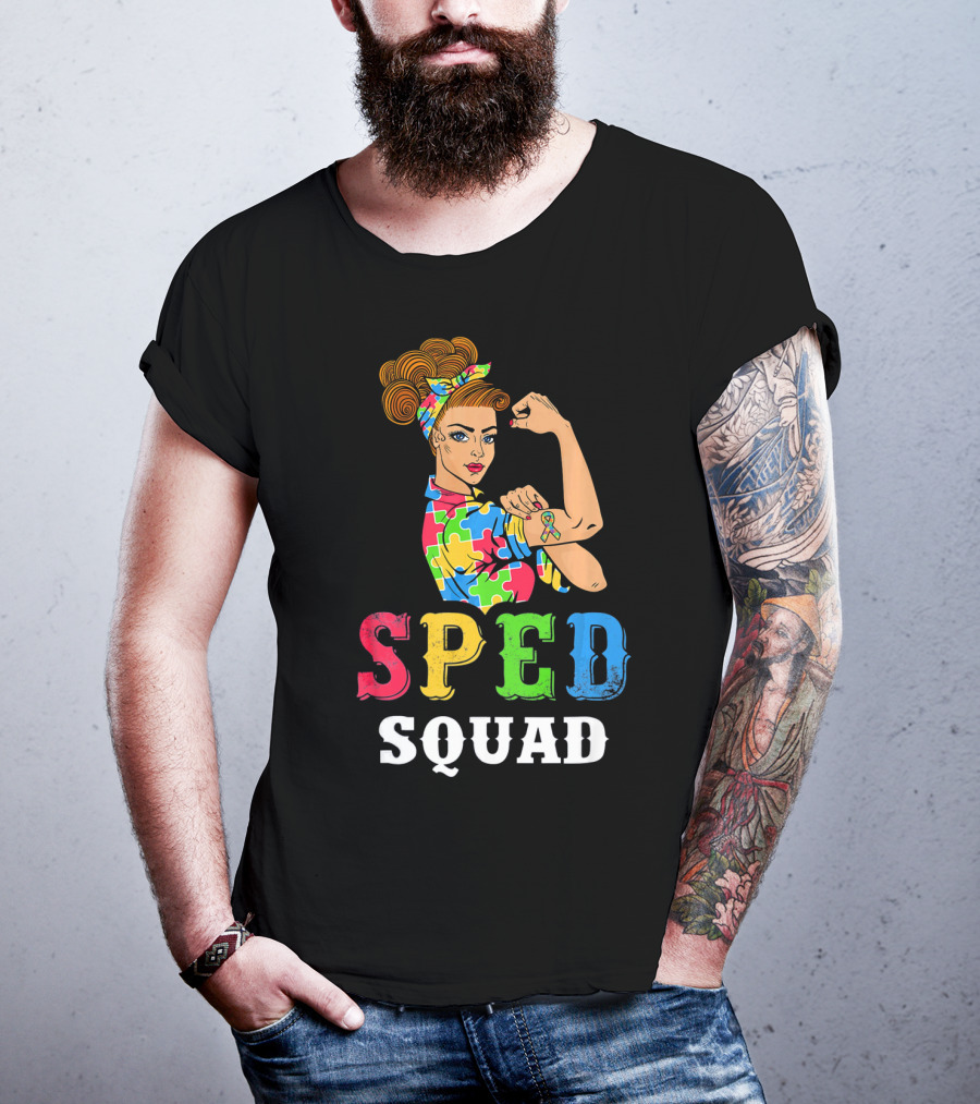 SPED Squad Autism Awareness Puzzle Ribbon Rosie Riveter T-Shirt