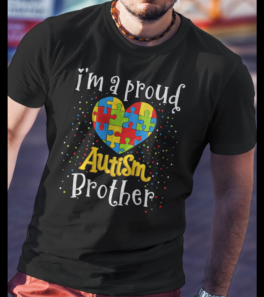 I'm A Proud Autism Brother Autism Awareness Heart Puzzle T-Shirt