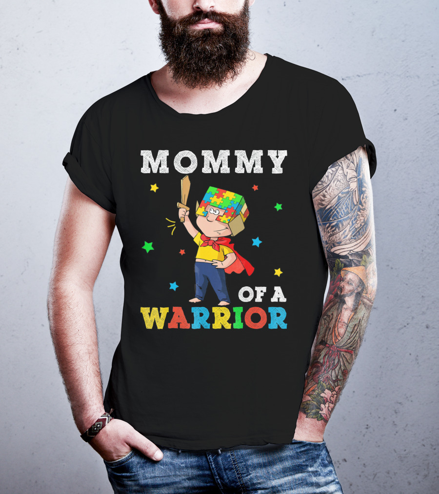 Mommy Of A Warrior Autism Awareness Puzzle Superhero T-Shirt