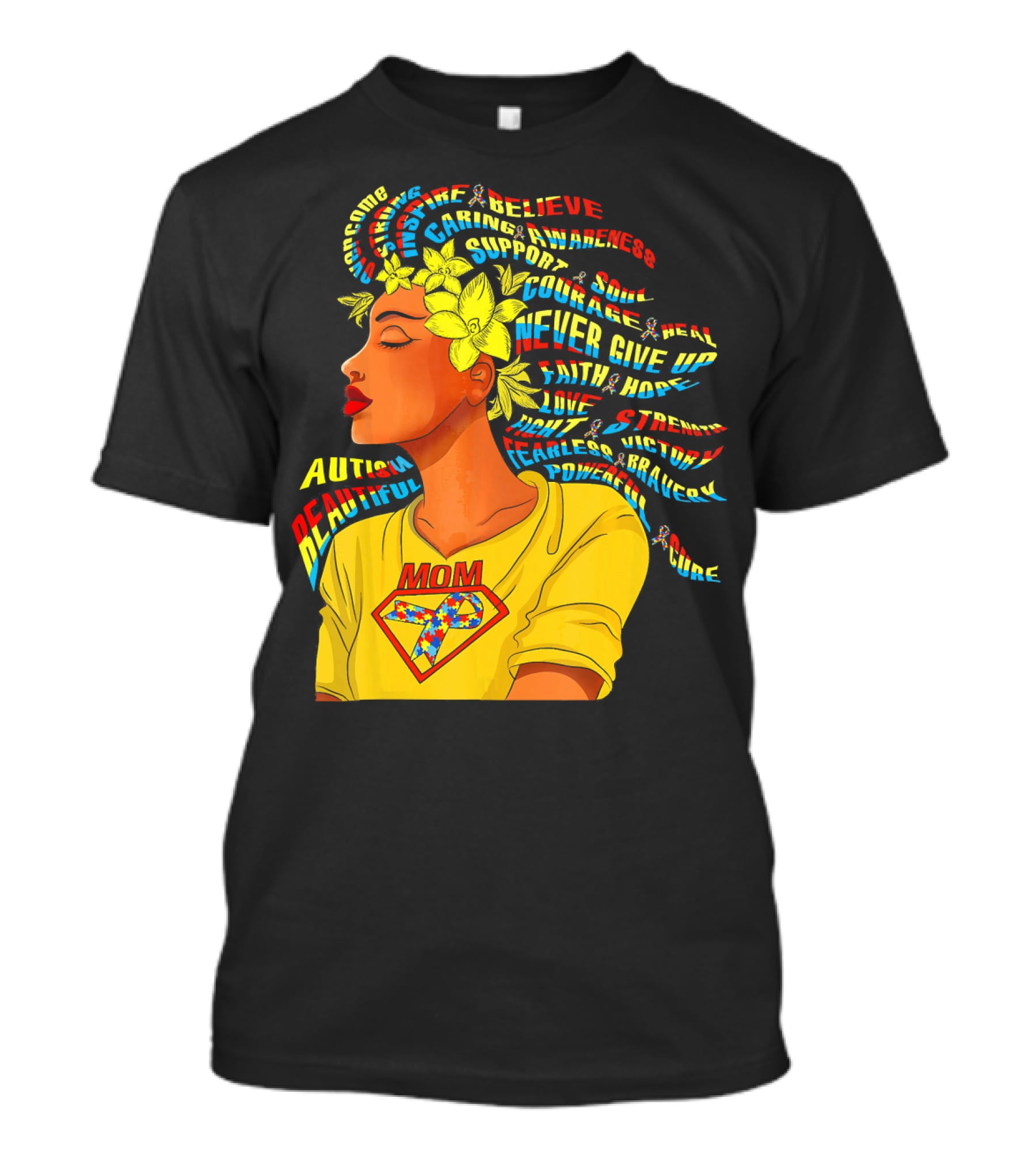 Autism Beautiful Mom Courage Awareness Believe Support Hope T-Shirt