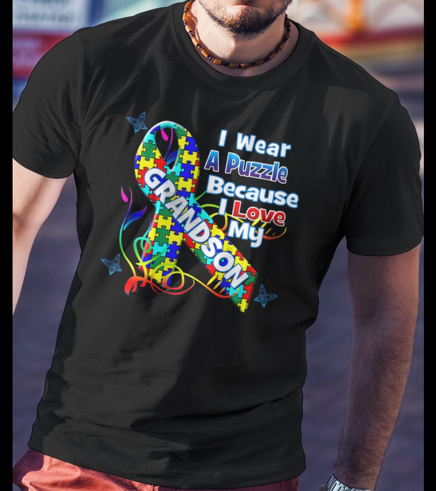 I Wear A Puzzle Because I Love My Grandson Autism Awareness Wear T-Shirt