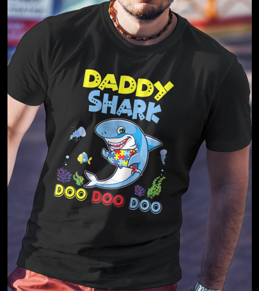 Daddy Shark Autism Doo Doo Doo Awareness T-Shirt