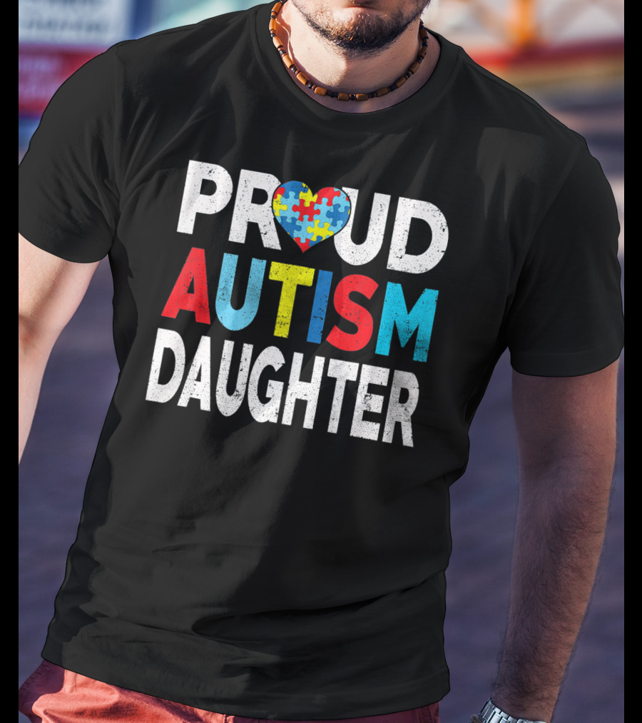 Proud Autism Daughter Heart Puzzle Love T-Shirt
